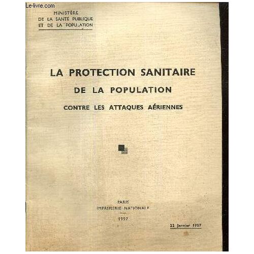 La Protection Sanitaire De La Population Contre Les Attaques Aériennes