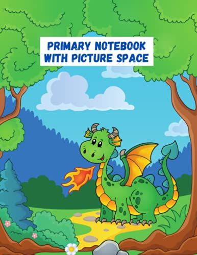 Primary Notebook With Picture Space | Dotted Midline Notebook | Grades K-2 | 8.5" X 11" | 120 Pages: Green Dragon Design
