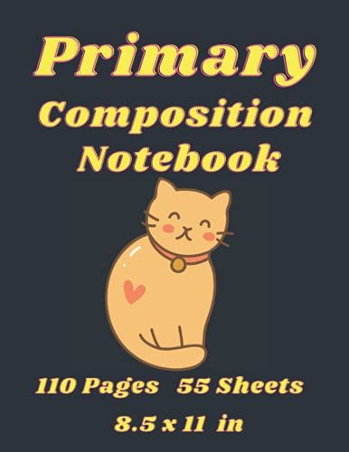 Primary Composition Notebook: Grade K-2 Draw And Write Primary Story Journal Half Page Lined Paper With Dotted Mid-Line For Practicing Handwriting Skills