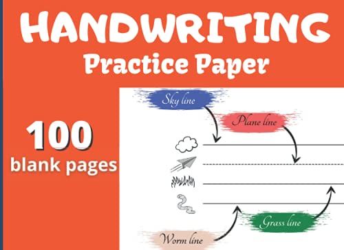 Handwriting Practice Paper: 100 Lined Pages | Sky Line-Plane Line-Grass Line-Worm Line | For Children To Practice The Shapes And Sizes Of Letters And ... Writing Skills | Landscape Format 8.25x6 In.