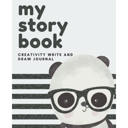 My Story Book Creativity Write And Draw Journal: Draw And Write Notebook, Kids Screen-Feee Workbook, Creative Writing Journal, Handwriting Practice, Storytelling Notebook