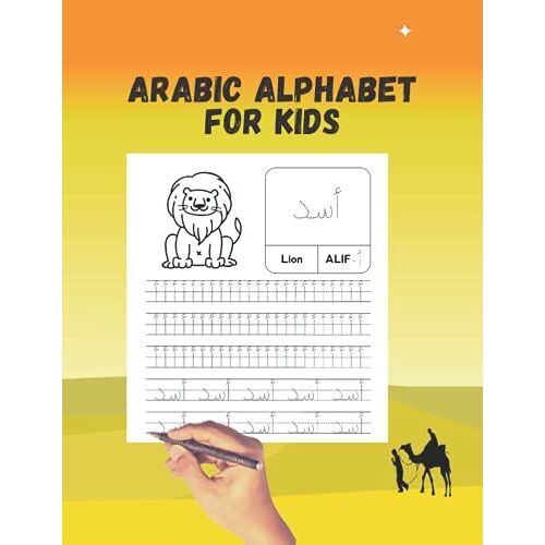 Arabic Alphabet For Kids: Learn How To Write The Arabic Letters From Alif To Ya, Arabic Language Learning For Kids, Arabic Writing Practice Book, Cursive Handwriting Workbook For Kids Beginners.