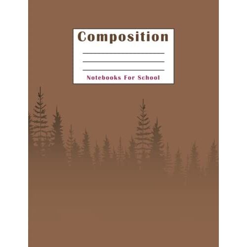 Composition Notebooks For School: Notebooks, School Supplies, Notebooks For School , Beautiful Journal To Write In Ruled Composition Books !