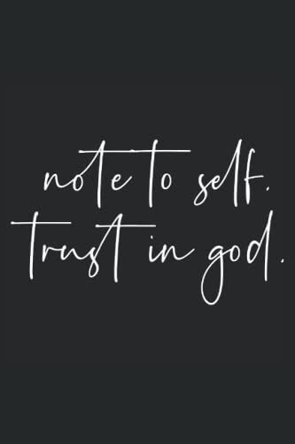 Note To Self Trust In God: Lustiges Notizbuch A5 | Lustiges Tagebuch | Lustiges Notizbuch | 120 Seiten | Tolles Geschenk Für Freunde Und Familie | Notizbuch Liniert | Tagebuch Liniert | Planer
