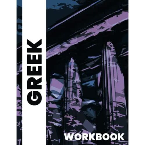 Retrogama Greek Alphapet Workbook For Learning Greek Language: Greek Handwriting And Pronunciation Practice Notebook For Begineers, Easy Tracing Alphabet Book For Kids, Teens And Adults.