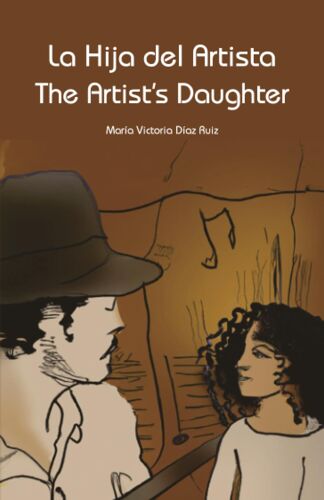 La Hija Del Artista/ The Artist's Daughter (Spanish Edition)