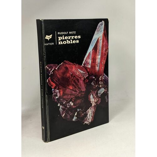 Pierres Nobles - Splendeur Et Enchantement Des Mineraux Et Des Cristaux
