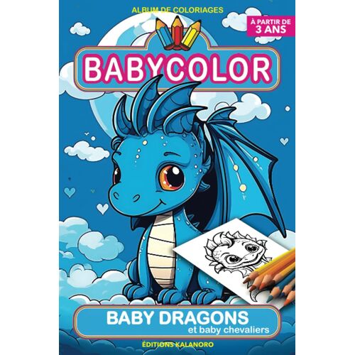 Baby Dragons Et Baby Chevaliers: Baby Color (French Edition)