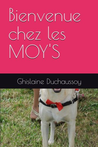 Bienvenue Chez Les Moy's (Petites Histoires Avant De Dormir) (French Edition)