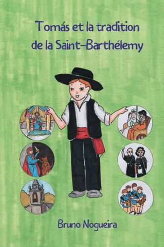 Tomás Et La Tradition De La Saint-Barthélemy (French Edition)