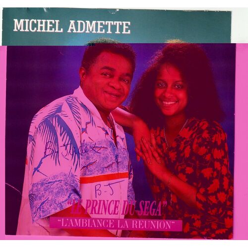 Michel Admette Prince Du Sega L Ambiance De La Reunion Cd