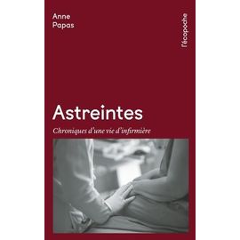 Astreintes - Chroniques D'une Vie D'infirmière