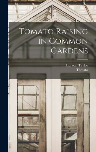 Tomato Raising In Common Gardens