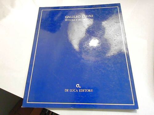 Galileo Chini, Pittore E Decoratore [1982]