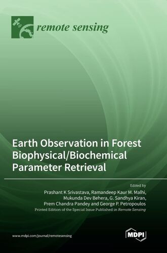 Earth Observation In Forest Biophysical/Biochemical Parameter Retrieval