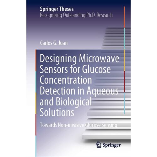 Designing Microwave Sensors For Glucose Concentration Detection In Aqueous And Biological Solutions