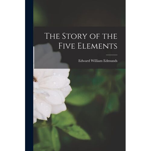 The Story Of The Five Elements