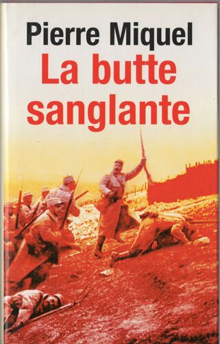 La Butte Sanglante - Pierre Miquel
