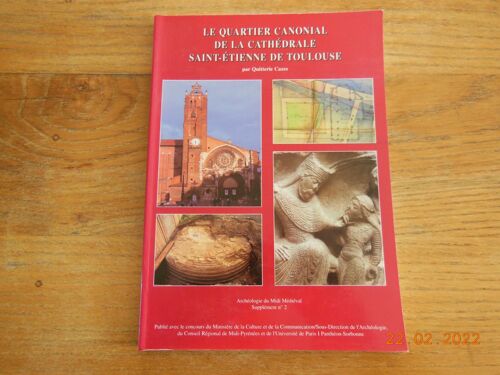 Le Quartier Canonal De La Cathedrale Saint Etienne De Toulouse 