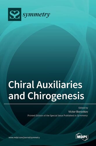 Chiral Auxiliaries And Chirogenesis
