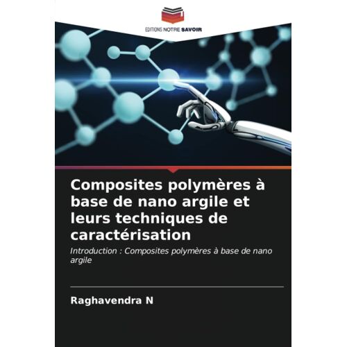 Composites Polymères À Base De Nano Argile Et Leurs Techniques De Caractérisation