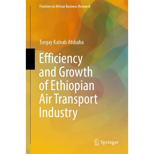 Efficiency And Growth Of Ethiopian Air Transport Industry