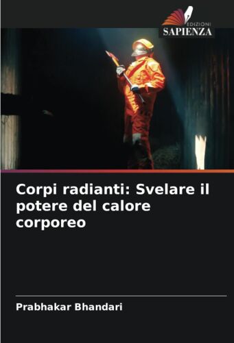 Corpi Radianti: Svelare Il Potere Del Calore Corporeo