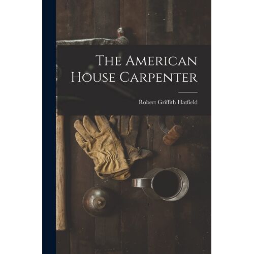 The American House Carpenter