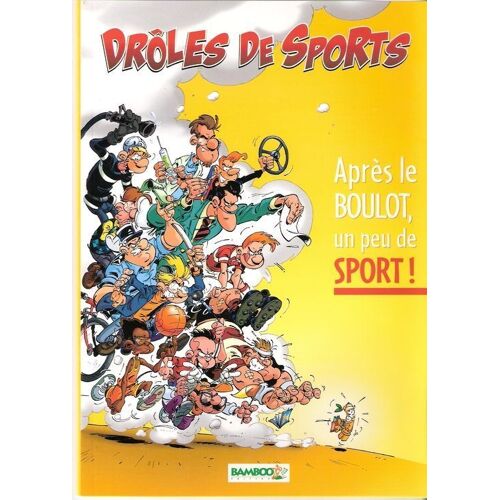 Drôles De Sports [Bd] - "Après Le Boulot, Un Peu De Sport" - Bamboo Ed. (2005)