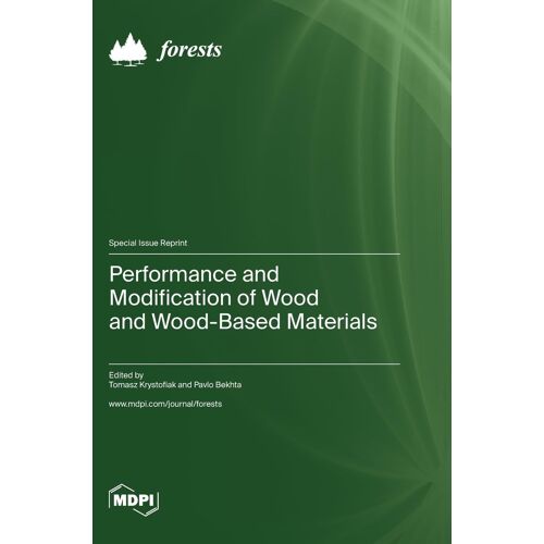 Performance And Modification Of Wood And Wood-Based Materials