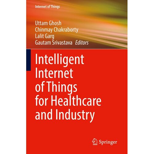 Intelligent Internet Of Things For Healthcare And Industry