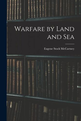 Warfare By Land And Sea