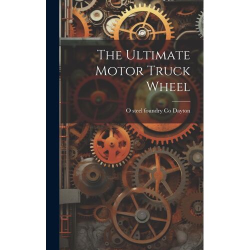 The Ultimate Motor Truck Wheel
