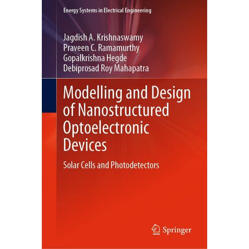 Modelling And Design Of Nanostructured Optoelectronic Devices