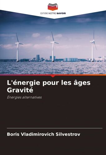 L'énergie Pour Les Âges Gravité