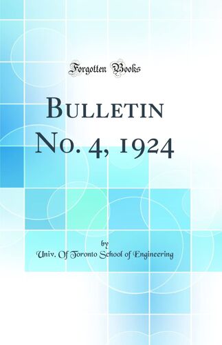 Bulletin No. 4, 1924 (Classic Reprint)