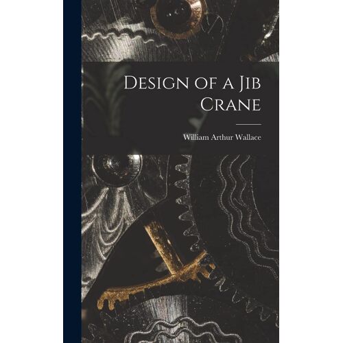 Design Of A Jib Crane