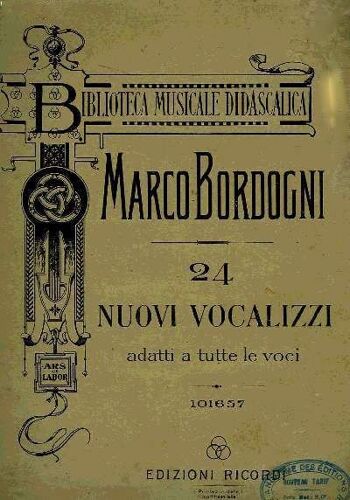 Bordogni- 24 Nuovi Vocalizzi Adatti A Tutte Le Voci
