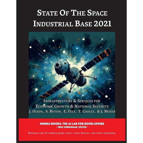 State Of The Space Industrial Base 2021