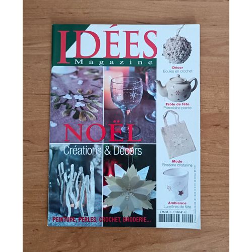 Idees Magazine. Noel. Creations Et Decors. Peinture. Perles. Crochet. Broderie