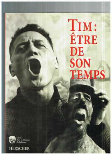 Tim : Etre De Son Temps