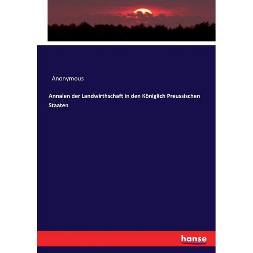Annalen Der Landwirthschaft In Den Königlich Preussischen Staaten