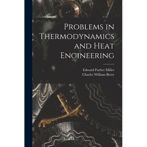 Problems In Thermodynamics And Heat Engineering