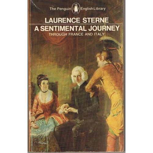A Sentimental Journey Through France And Italy