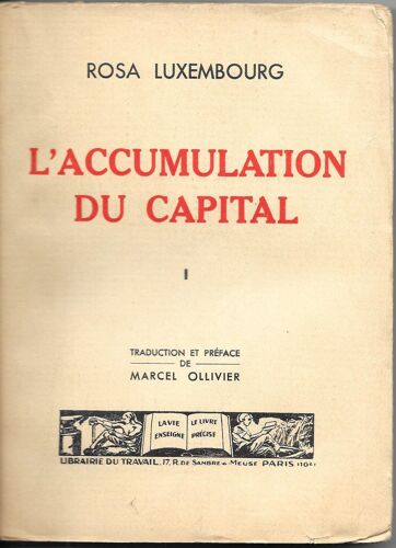 L'accumulation Du Capital, Contribution A L'explication Economique De L'imperialisme, Tome I