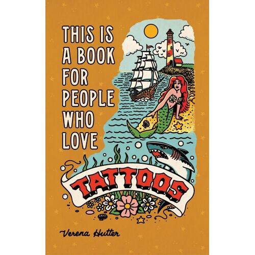 This Is A Book For People Who Love Tattoos