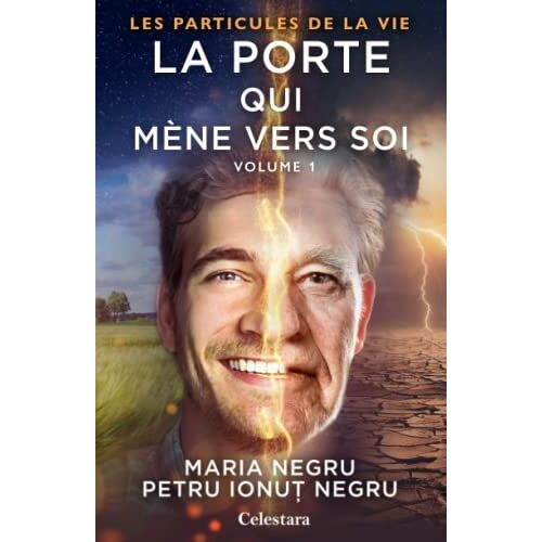La Porte Qui Mène Vers Soi (Vol.1)