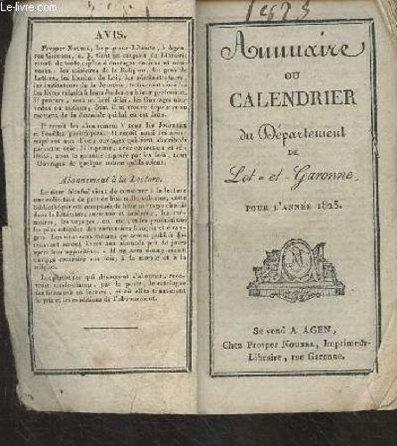 Annuaire Ou Calendrier Du Département De Lot Et Garonne Pour L Année 1825