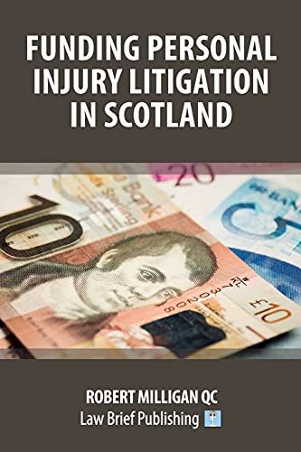Funding Personal Injury Litigation In Scotland