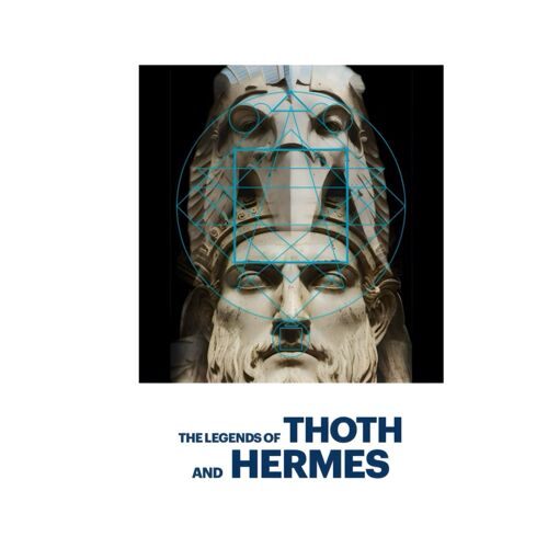 The Legends Of Thoth And Hermes